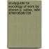 Studyguide For Sociology Of Work By Steven P. Vallas, Isbn 9780195381726