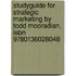 Studyguide For Strategic Marketing By Todd Mooradian, Isbn 9780136028048