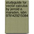 Studyguide For Vector Calculus By Jerrold E. Marsden, Isbn 9781429215084