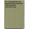 Tax Management der kapitalmarktorientierten internationalen Unternehmung door Thomas Loose