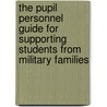 The Pupil Personnel Guide for Supporting Students from Military Families door Ron Avi Astor