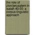The Role of Zion/Jerusalem in Isaiah 40-55: A Corpus-Linguistic Approach