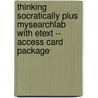 Thinking Socratically Plus MySearchLab with Etext -- Access Card Package door Sharon Schwarze
