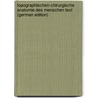 Topographischen-Chirurgische Anatomie Des Menschen Text (German Edition) by Ruedinger Nicolaus