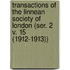 Transactions of the Linnean Society of London (Ser. 2 V. 15 (1912-1913))
