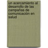 Un acercamiento al desarrollo de las campañas de comunicación en salud door IváN. Ríos Hernández