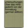 Untersuchungen Über Das Mhd: Gedicht Von Der Minneburg (German Edition) door Ehrismann Gustav