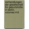 Verhandlungen Der Gesellschaft Für Geburtshülfe in Berlin, Volumes 4-6 door Gesellschaft FüR. Geburtshülfe In Berlin