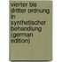 Vierter Bis Dritter Ordnung in Synthetischer Behandlung (German Edition)