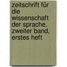 Zeitschrift für die Wissenschaft der Sprache. Zweiter Band, erstes Heft door Albert Hoefer