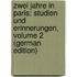 Zwei Jahre in Paris: Studien Und Erinnerungen, Volume 2 (German Edition)