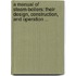 a Manual of Steam-Boilers: Their Design, Construction, and Operation ...