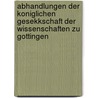 Abhandlungen Der Koniglichen Gesekkschaft Der Wissenschaften Zu Gottingen by Unknown