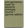 Acta Germanica: Organ Für Deutsche Philologie, Volume 1 (German Edition) door Henning Rud