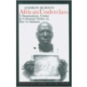 African Underclass: Urbanisation, Crime & Colonial Order In Dar Es Salaam by Andrew Burton