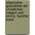 Allgemeine Geschichte Der Christlichen Religion Und Kirche, Fuenfter Band