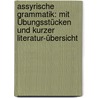 Assyrische Grammatik: Mit Übungsstücken Und Kurzer Literatur-übersicht door Friedrich Delitzsch