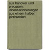 Aus Hanover und Preussen: Lebenserinnerungen aus einem halben Jahrhundert door Von Albedyll -Alten Julie