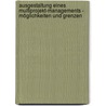 Ausgestaltung eines Multiprojekt-Managements - Möglichkeiten und Grenzen door Ursula Budt