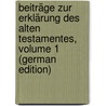 Beiträge Zur Erklärung Des Alten Testamentes, Volume 1 (German Edition) door Reinke Laurenz