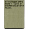 Biennial Report of the Board of Regents of the State University of Nevada by Unknown