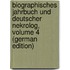 Biographisches Jahrbuch Und Deutscher Nekrolog, Volume 4 (German Edition)
