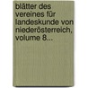 Blätter Des Vereines Für Landeskunde Von Niederösterreich, Volume 8... door Verein FüR. Landeskunde Von Niederösterreich