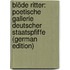 Blöde Ritter: Poetische Gallerie Deutscher Staatspfiffe (German Edition)