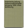 Botanische Zeitung. Siebenundfünfzigster Jahrgang 1899. Erste Abtheilung door Hugo Von Mohl