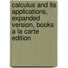 Calculus and Its Applications, Expanded Version, Books a la Carte Edition door Marvin L. Bittinger