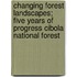 Changing Forest Landscapes; Five Years of Progress Cibola National Forest