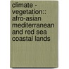 Climate - Vegetation:: Afro-Asian Mediterranean and Red Sea Coastal Lands door M.A. Zahran