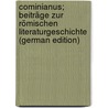 Cominianus; Beiträge zur römischen Literaturgeschichte (German Edition) door Tolkiehn Johannes