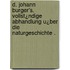 D. Johann Burger's. Vollst¿ndige Abhandlung u¿ber die Naturgeschichte .
