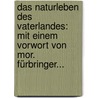 Das Naturleben Des Vaterlandes: Mit Einem Vorwort Von Mor. Fürbringer... door Ernst Jul Reimann