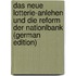 Das Neue Lotterie-Anlehen Und Die Reform Der Nationlbank (German Edition)