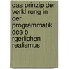 Das Prinzip Der Verkl Rung in Der Programmatik Des B Rgerlichen Realismus door Rebecca Mahnkopf