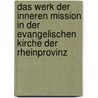 Das Werk der inneren Mission in der evangelischen Kirche der Rheinprovinz by Hopfner