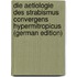 Die Aetiologie Des Strabismus Convergens Hypermitropicus (German Edition)