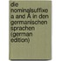 Die Nominalsuffixe a and Â in Den Germanischen Sprachen (German Edition)