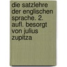 Die Satzlehre der englischen Sprache. 2. Aufl. Besorgt von Julius Zupitza door Koch