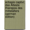 Ecbasis Captivi: Das Älteste Thierepos Des Mittelalters (German Edition) door Voigt Ernst