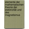 Elemente der mathematischen Theorie der Elektrizität und des Magnetismus door Sir Joseph John Thomson