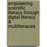 Empowering Scientific Literacy Through Digital Literacy & Multiliteracies door Wan Ng