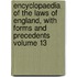 Encyclopaedia of the Laws of England, with Forms and Precedents Volume 13