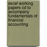 Excel Working Papers Cd To Accompany Fundamentals Of Financial Accounting door Sir Fred Phillips