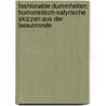 Fashionable Dummheiten: Humoristisch-satyrische Skizzen aus der Beaumonde by Maria Oettinger Eduard