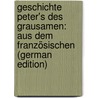 Geschichte Peter's Des Grausamen: Aus Dem Französischen (German Edition) door Prosper Merimee