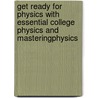 Get Ready for Physics with Essential College Physics and Masteringphysics by Richard Wolfson