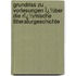 Grundriss Zu Vorlesungen Ï¿½Ber Die Rï¿½Mische Litteraturgeschichte